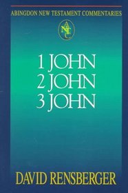 1 John 2 John 3 John (Abingdon New Testament Commentaries)