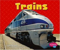 Trains (Pebble Plus)