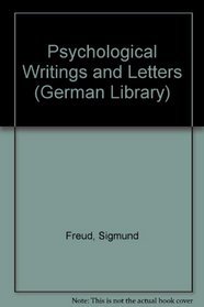 Psychological Writings and Letters: Psychological Writings and Letters (German Library)
