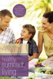 Healthy Summer Living (First Place)