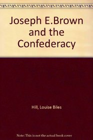 Joseph E. Brown and the Confederacy