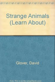 Strange Animals (Learn About)