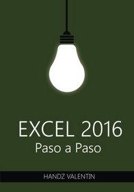 Excel 2016 Paso a Paso (Spanish Edition)