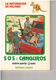 La Naturaleza En Peligro: SOS Canguros (Spanish Edition)