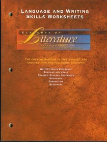 Language and Writing Skills Worksheets for Elements of Literature, Fifth Course, Literature of the United States (The copying masters in this book are grouped into the following sections:, Writer's quick reference; grammar and usage; phrases, clauses, sen