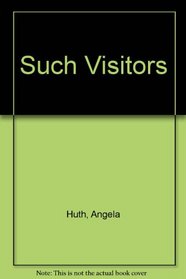 Such Visitors: Stories