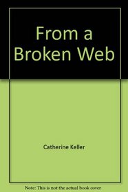 From a Broken Web: Separation, Sexism, and Self