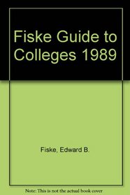 Fiske Guide to Colleges, 1989