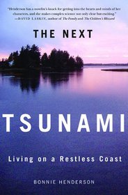 The Next Tsunami: Living on a Restless Coast