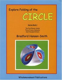 Explore Folding of the Circle Series Book 1 Explore Folding of the ...