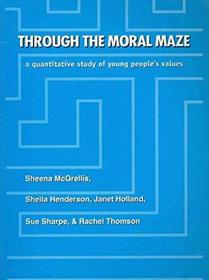 Through the Moral Maze: A Quantitive Study of Young People's Values