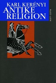 Werke in Einzelausgaben, 5 Bde. in 6 Tl.-Bdn., Antike Religion