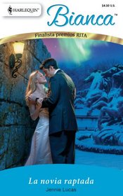 La Novia Raptada: (The Kidnapped Bride) (Spanish Edition)