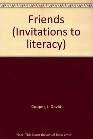 Friends (Invitations to literacy)