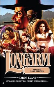 Longarm 374: Longarm and the Sand Pirates