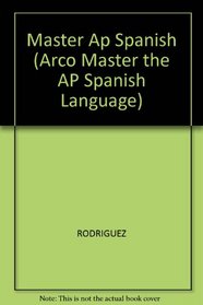 Master AP Spanish, w/ audio CDRom 2nd ed (Master the Ap Spanish Language Test)