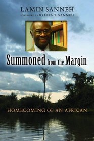 Summoned from the Margin: Homecoming of an African