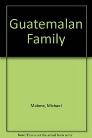 Guatemalan Family (Journey Between Two Worlds)