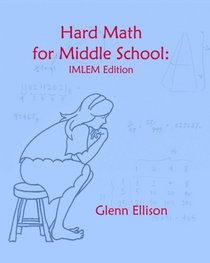 Hard Math For Middle School: Imlem Edition