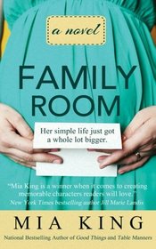 Family Room: A Novel (Good Things) (Volume 3)