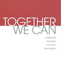 Together We Can: Celebrating the Power of a Team and a Dream (Gift of Inspiration, 11)