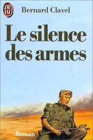 Le Silence DES Armes (French Edition)