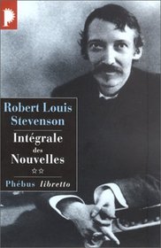 Robert Louis Stevenson. Intgrale des Nouvelles, tome 2