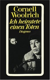 Ich heiratete einen Toten.