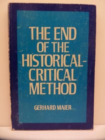 The End of the Historical-Critical Method