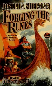 Forging the Runes (Prince of the Sidhe, Bk 2)