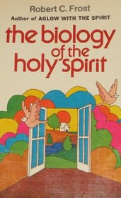 The biology of the Holy Spirit