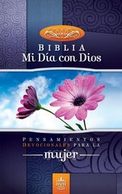 RVR 1960 Santa Biblia, Mi dia con Dios, rustica: Pensamientos devocionales para la mujer (Spanish Edition)