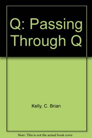 Q: Passing Through Q