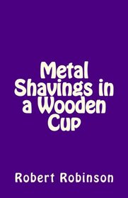 Metal Shavings in a Wooden Cup
