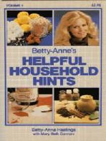 Betty-Anne's Helpful Household Hints (Volume 1)