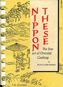 Nippon These: The Fine Art of Oriental Cooking
