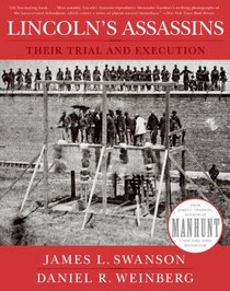 Lincoln's Assassins: Their Trial and Execution