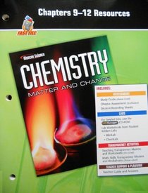 Chapters 9-12 Resources (Fast File, Glencoe Science, Chemistry, Matter and Change)