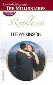 Ruthless! (Harlequin Presents #162)