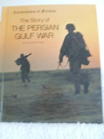 The Story of the Persian Gulf War (Cornerstones of Freedom. Second Series)