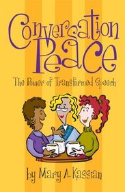 Conversation Peace: The Power of Transformed Speech - Leader Kit