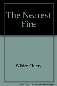 The nearest fire (An Argo book)
