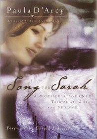 Song for Sarah : A Mother's Journey Through Grief and Beyond