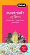 Fodor's Montreal's 25 Best, 5th Edition