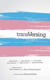 transVersing: Stories by Today's Trans Youth