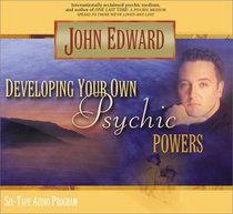 Developing Your Own Psychic Powers