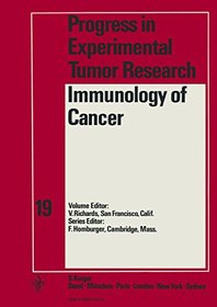 Immunology of Cancer (Progress in Experimental Tumour Research)