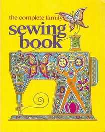 The Complete Family Sewing Book