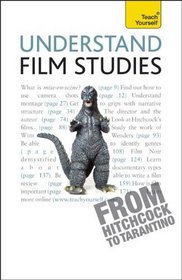 Film Studies--The Essentials: A Teach Yourself Guide (Teach Yourself: Reference)