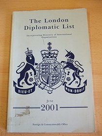 The London Diplomatic List: June 2001 (London Diplomatic List)